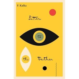 Letter to the Father/Brief an Den Vater: Bilingual Edition -- Franz Kafka